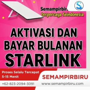 Aktivasi dan Bayar Bulanan Starlink